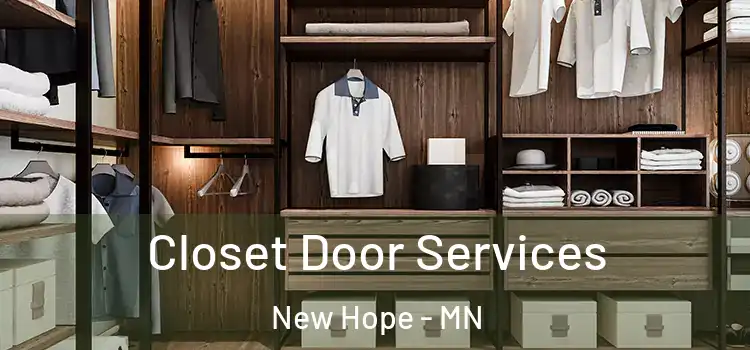  Closet Door Services New Hope - MN