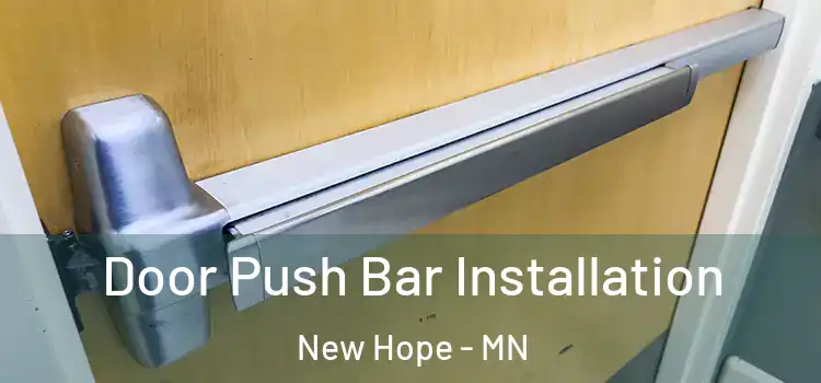  Door Push Bar Installation New Hope - MN