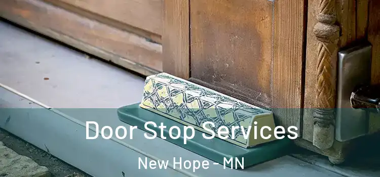 Door Stop Services New Hope - MN