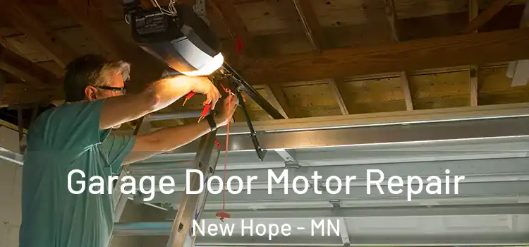  Garage Door Motor Repair New Hope - MN