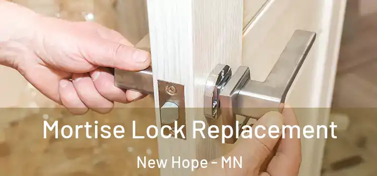 Mortise Lock Replacement New Hope - MN
