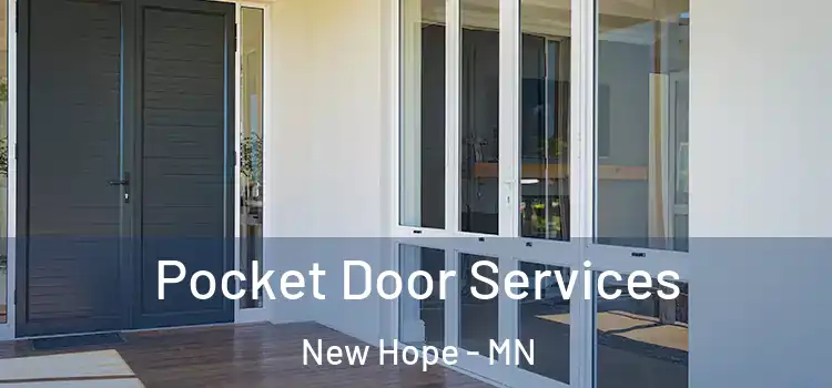  Pocket Door Services New Hope - MN