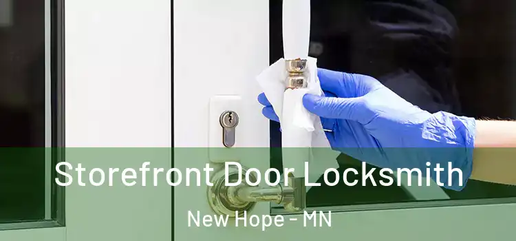 Storefront Door Locksmith New Hope - MN